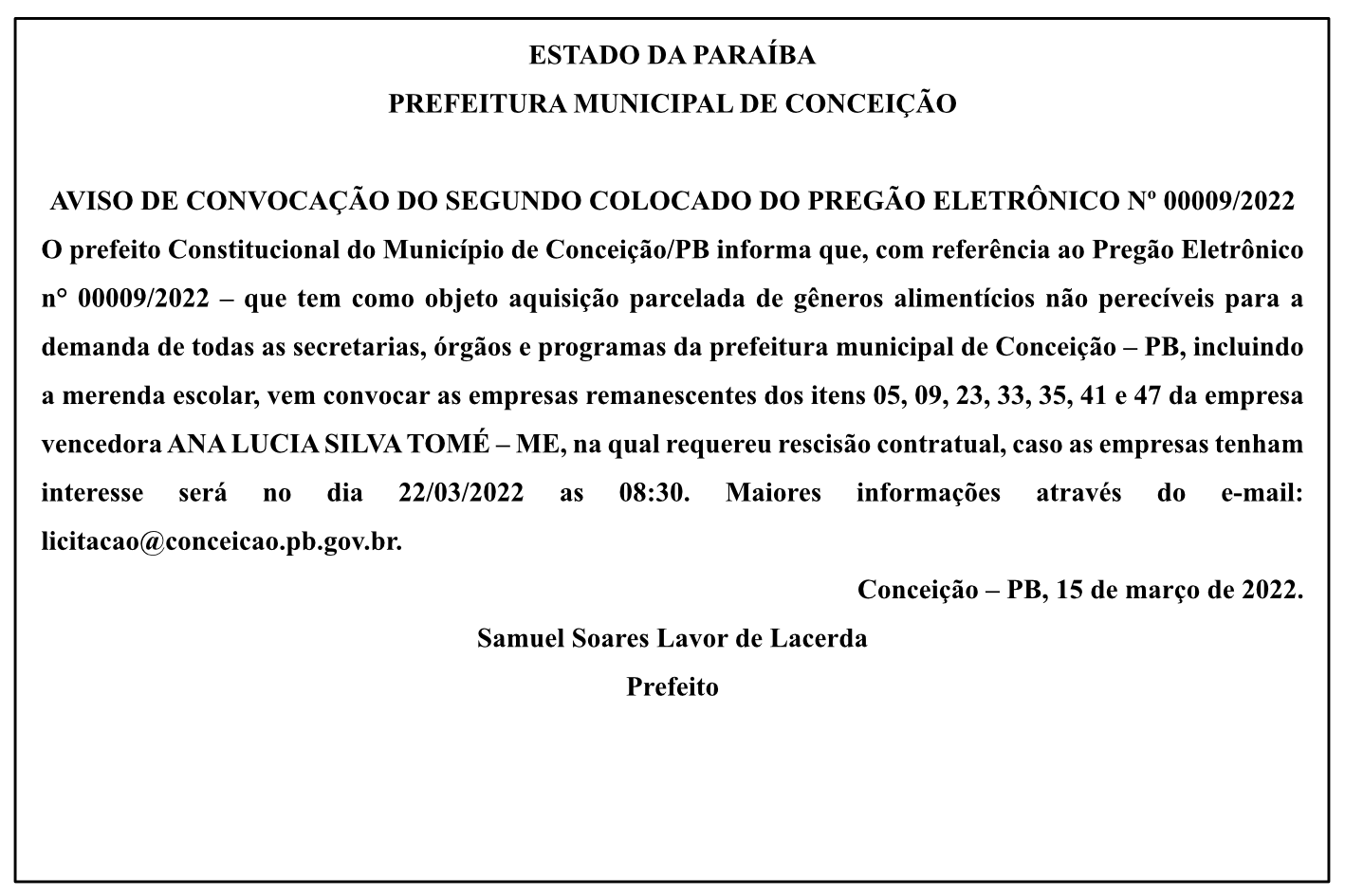 PREFEITURA MUNICIPAL DE CONCEIÇÃO – AVISO DE CONVOCAÇÃO DO SEGUNDO COLOCADO DO PREGÃO ELETRÔNICO Nº 00009/2022