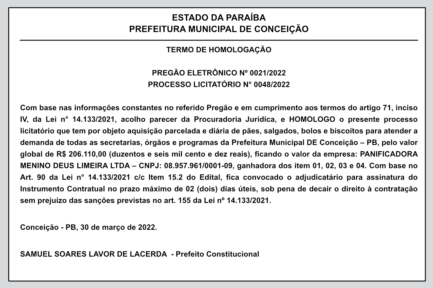PREFEITURA MUNICIPAL DE CONCEIÇÃO – TERMO DE HOMOLOGAÇÃO – PREGÃO ELETRÔNICO Nº 0021/2022 – PROCESSO LICITATÓRIO N° 0048/2022