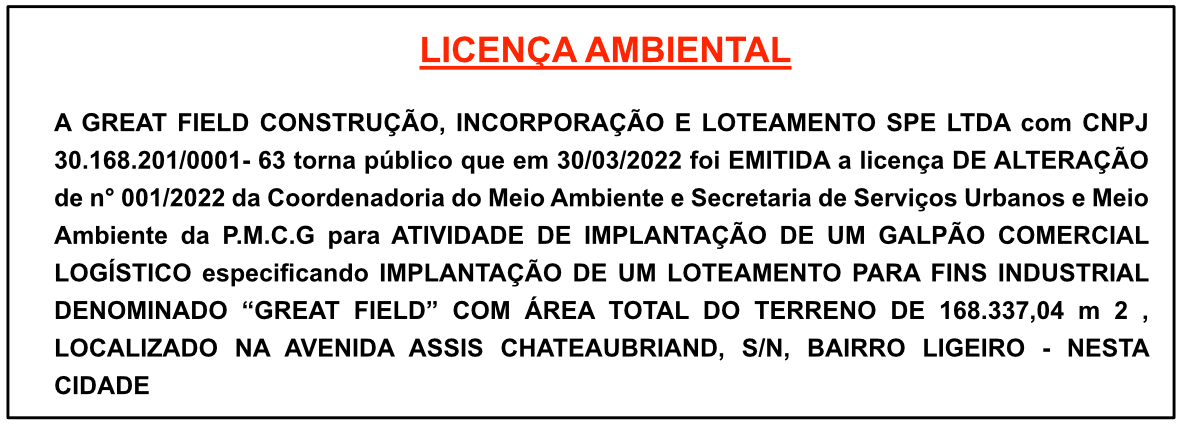 GREAT FIELD CONSTRUÇÃO, INCORPORAÇÃO E LOTEAMENTO SPE LTDA – LICENÇA AMBIENTAL