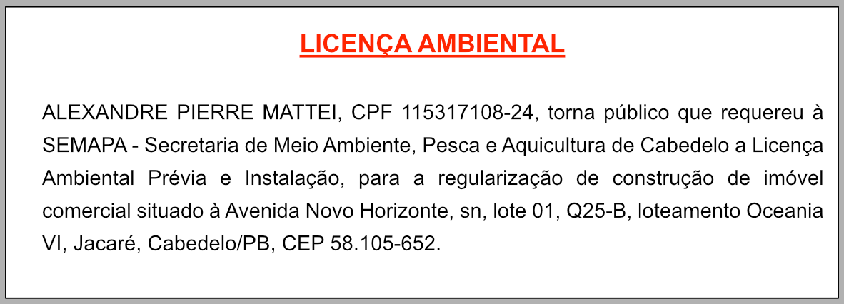 ALEXANDRE PIERRE MATTEI – LICENÇA AMBIENTAL