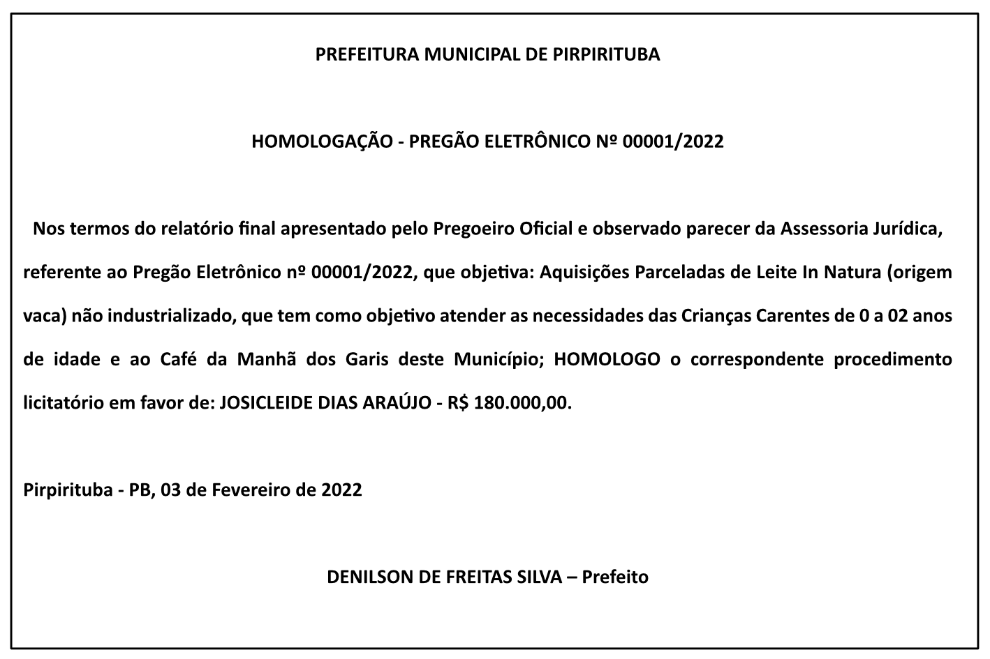 PREFEITURA MUNICIPAL DE PIRPIRITUBA – HOMOLOGAÇÃO – PREGÃO ELETRÔNICO Nº 00001/2022