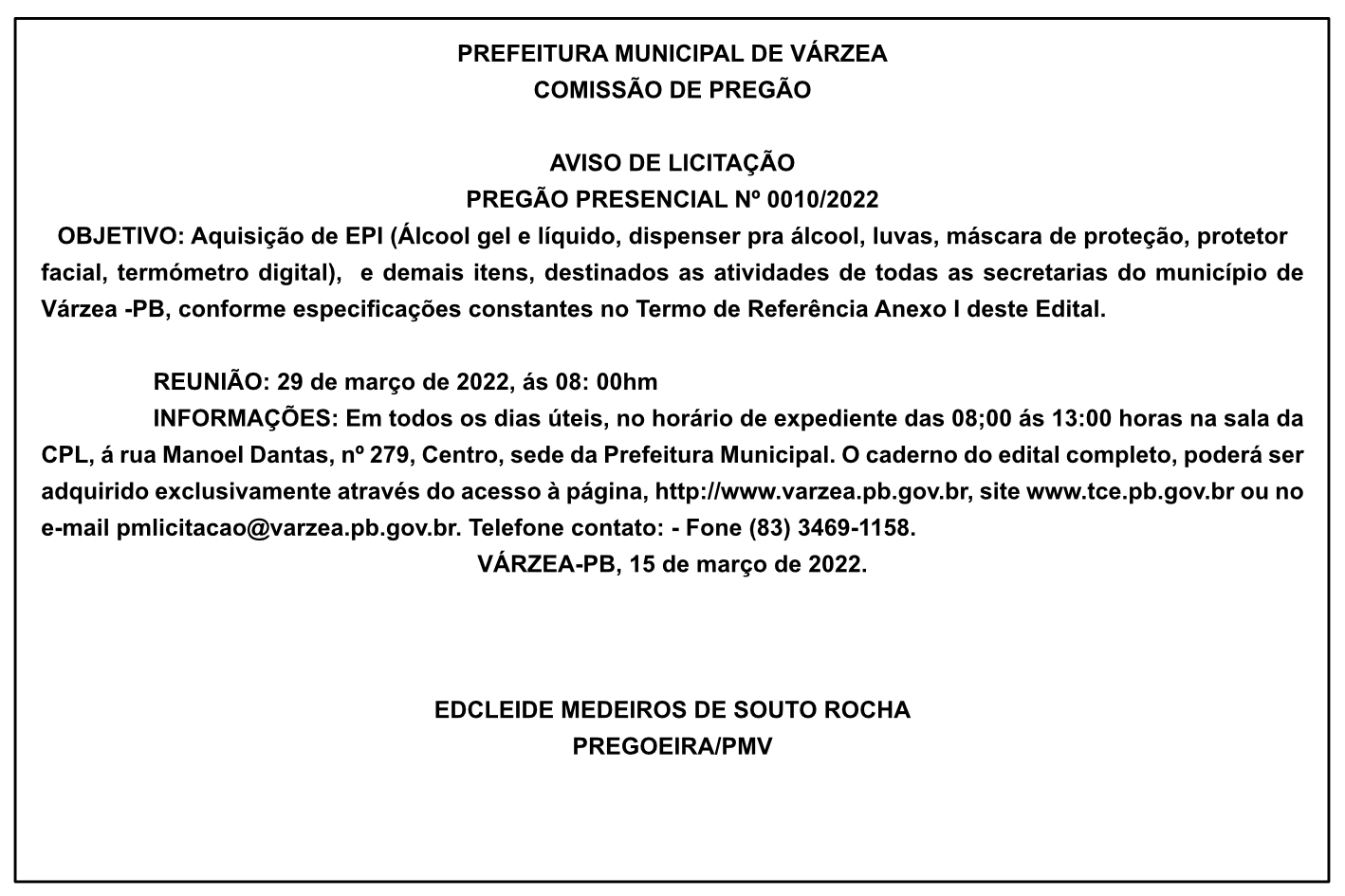 PREFEITURA MUNICIPAL DE VÁRZEA – COMISSÃO DE PREGÃO – AVISO DE LICITAÇÃO – PREGÃO PRESENCIAL Nº 0010/2022