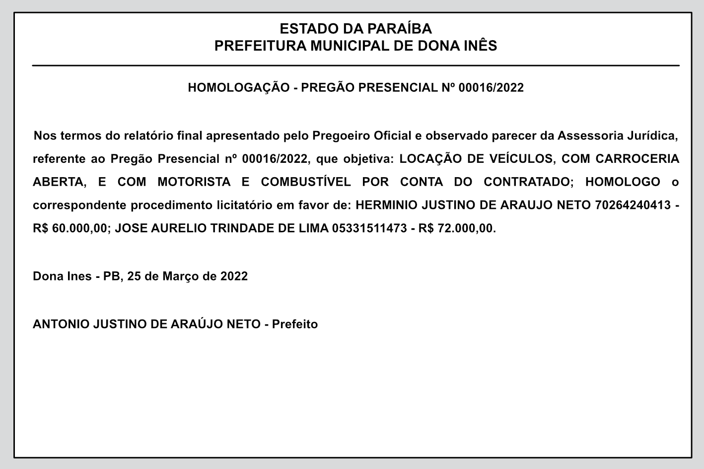 PREFEITURA MUNICIPAL DE DONA INÊS – HOMOLOGAÇÃO – PREGÃO PRESENCIAL Nº 00016/2022