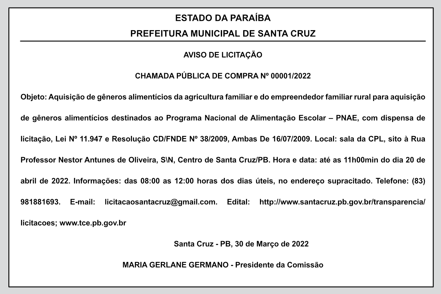 PREFEITURA MUNICIPAL DE SANTA CRUZ – AVISO DE LICITAÇÃO – CHAMADA PÚBLICA DE COMPRA Nº 00001/2022