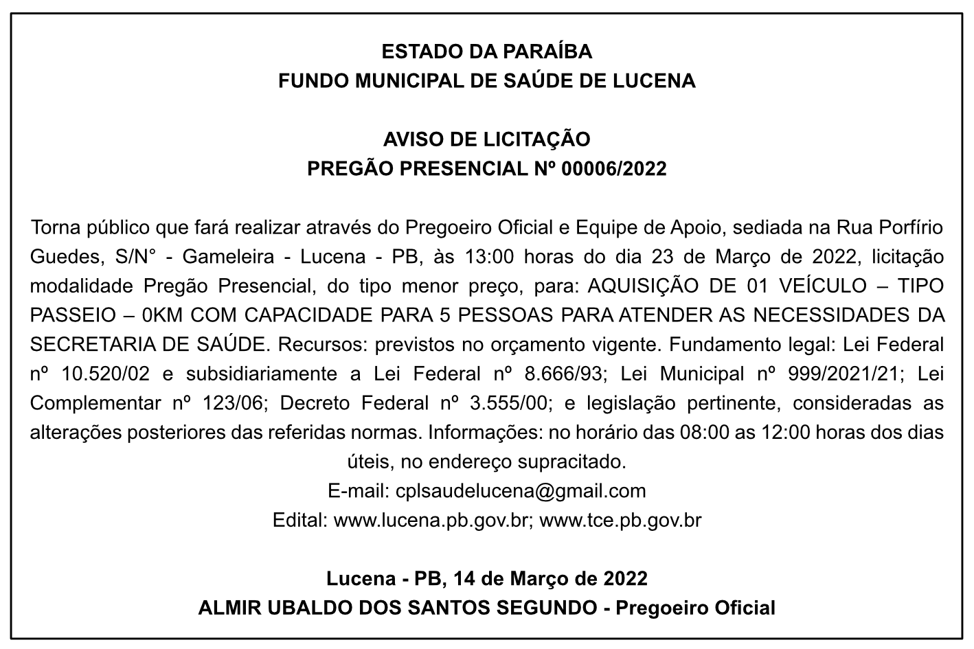 FUNDO MUNICIPAL DE SAÚDE DE LUCENA – AVISO DE LICITAÇÃO – PREGÃO PRESENCIAL Nº 00006/2022