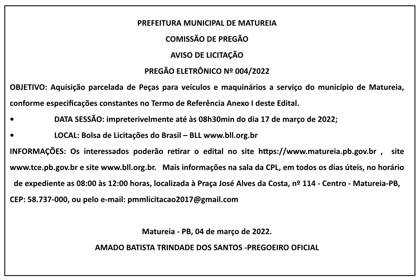 PREFEITURA MUNICIPAL DE MATUREIA – COMISSÃO DE PREGÃO – AVISO DE LICITAÇÃO – PREGÃO ELETRÔNICO Nº 004/2022