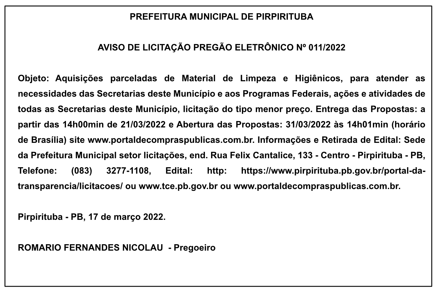 PREFEITURA MUNICIPAL DE PIRPIRITUBA – AVISO DE LICITAÇÃO – PREGÃO ELETRÔNICO Nº 011/2022