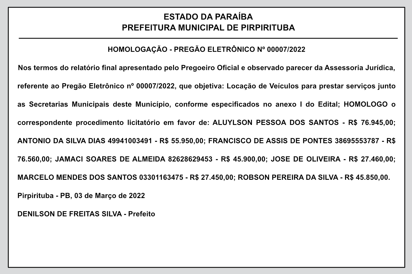 PREFEITURA MUNICIPAL DE PIRPIRITUBA – HOMOLOGAÇÃO – PREGÃO ELETRÔNICO Nº 00007/2022