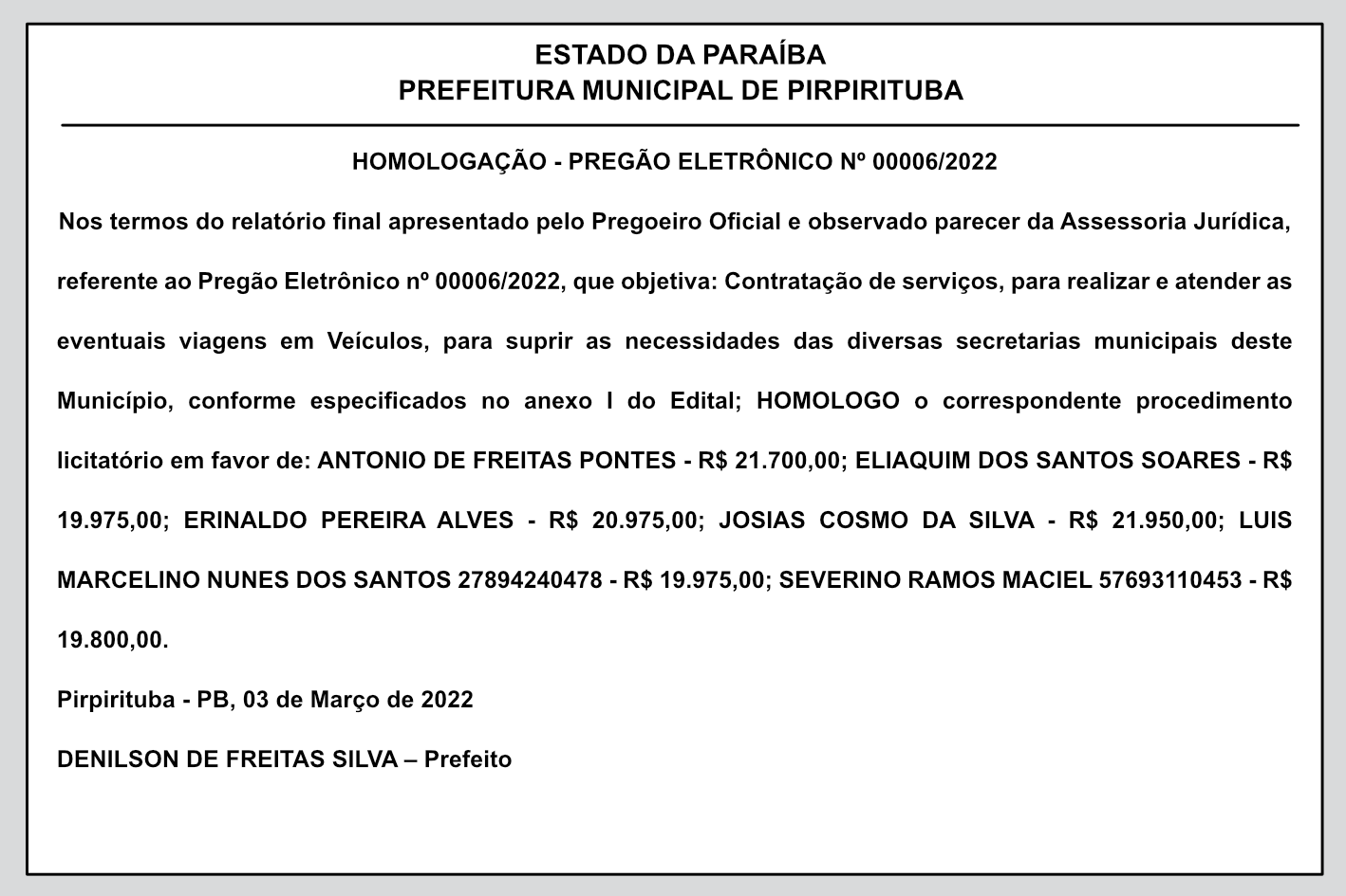 PREFEITURA MUNICIPAL DE PIRPIRITUBA – HOMOLOGAÇÃO – PREGÃO ELETRÔNICO Nº 00006/2022