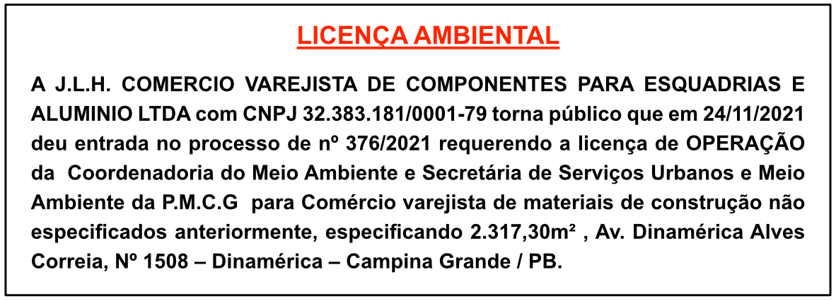 J.L.H. COMERCIO VAREJISTA DE COMPONENTES PARA ESQUADRIAS E ALUMÍNIO LTDA – LICENÇA AMBIENTAL