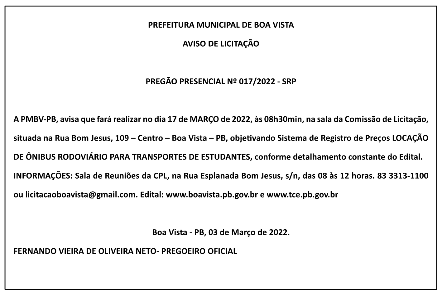 PREFEITURA MUNICIPAL DE BOA VISTA – AVISO DE LICITAÇÃO – PREGÃO PRESENCIAL Nº 017/2022 – SRP