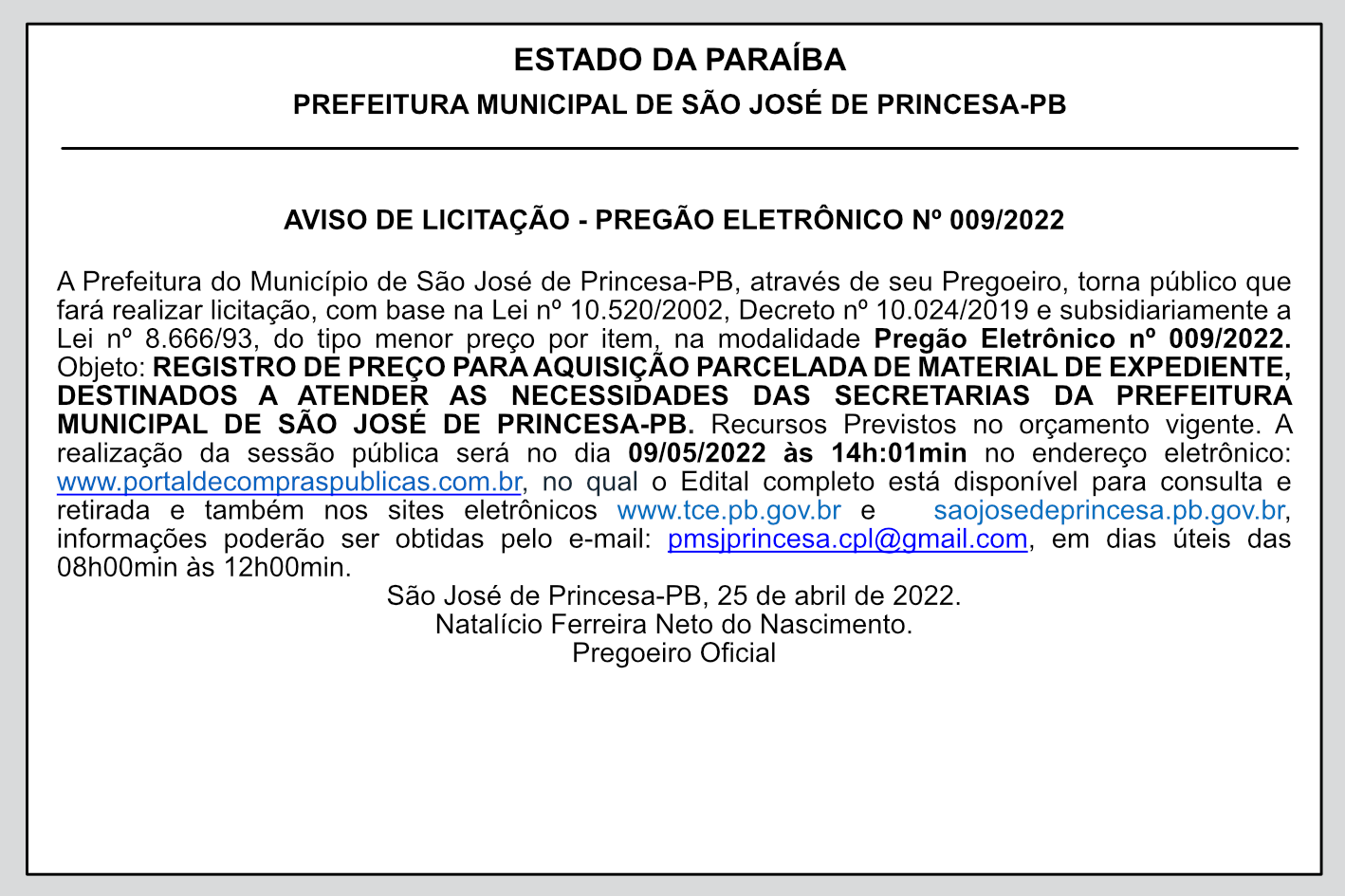 PREFEITURA MUNICIPAL DE SÃO JOSÉ DE PRINCESA – AVISO DE LICITAÇÃO – PREGÃO ELETRÔNICO Nº 009/2022