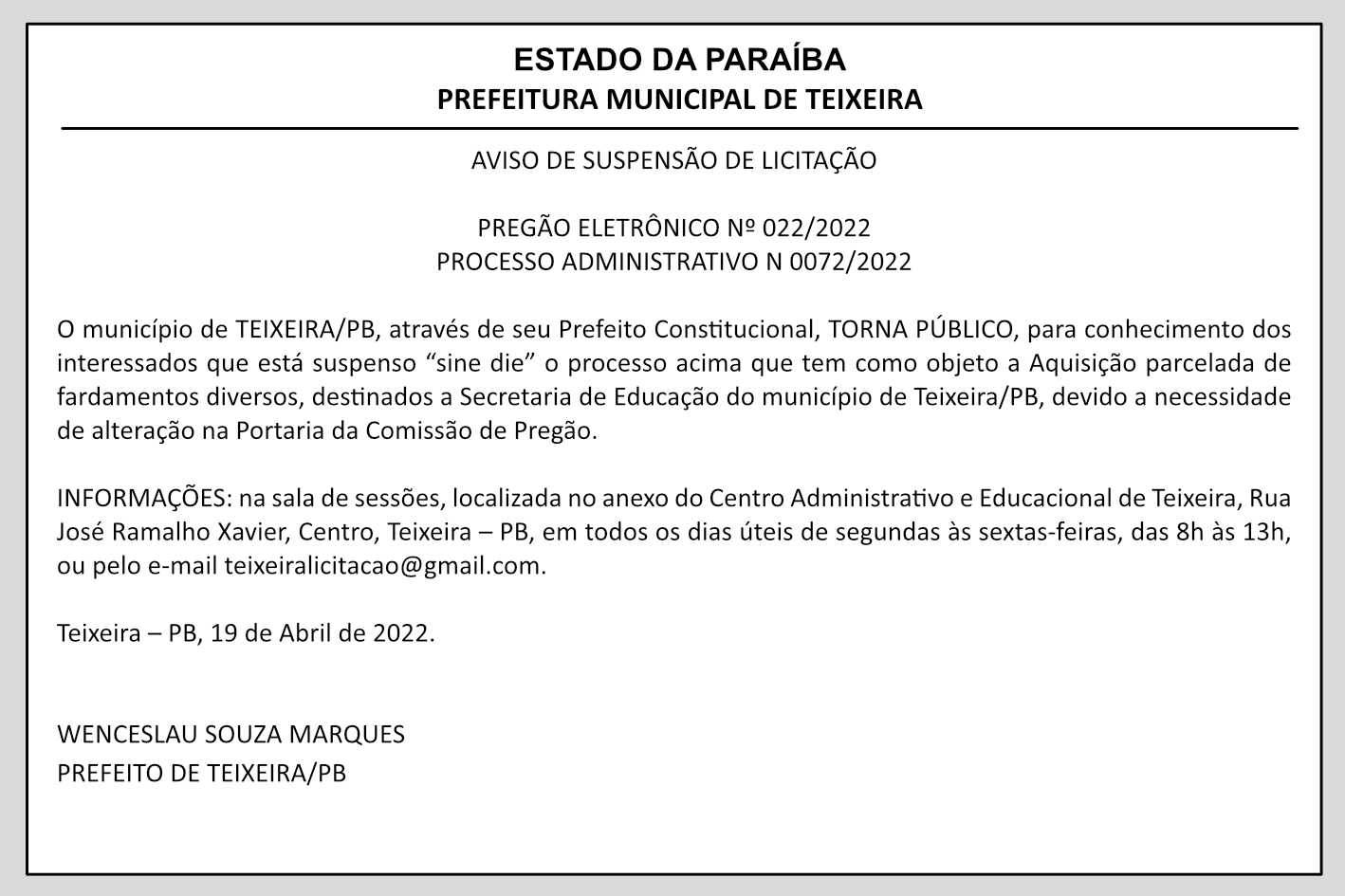 PREFEITURA MUNICIPAL DE TEIXEIRA – AVISO DE SUSPENSÃO DE LICITAÇÃO – PREGÃO ELETRÔNICO Nº 022/2022 – PROCESSO ADMINISTRATIVO N 0072/2022