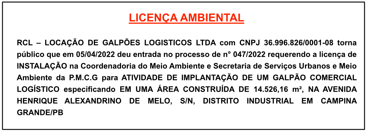 RCL – LOCAÇÃO DE GALPÕES LOGÍSTICOS LTDA – LICENÇA AMBIENTAL