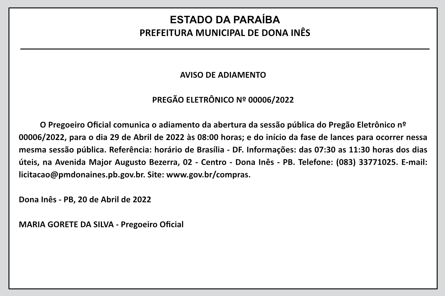FUNDO MUNICIPAL DE SAÚDE DE DONA INÊS – AVISO DE ADIAMENTO – PREGÃO ELETRÔNICO Nº 00006/2022