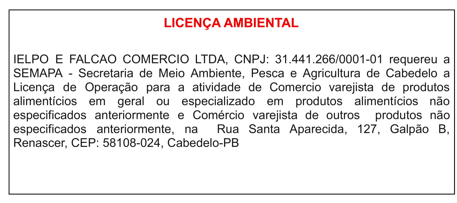 IELPO E FALCÃO COMÉRCIO LTDA – LICENÇA AMBIENTAL