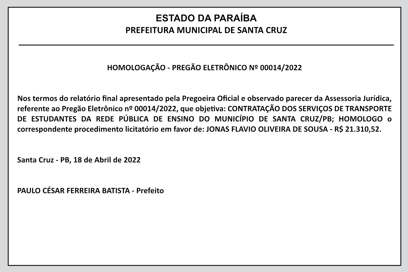 PREFEITURA MUNICIPAL DE SANTA CRUZ – HOMOLOGAÇÃO – PREGÃO ELETRÔNICO Nº 00014/2022