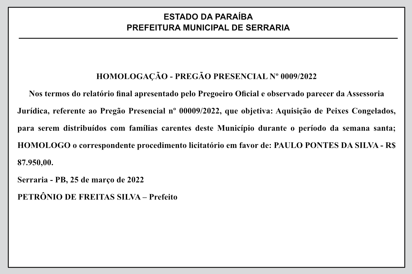 PREFEITURA MUNICIPAL DE SERRARIA  HOMOLOGAÇÃO – PREGÃO PRESENCIAL Nº 0009/2022