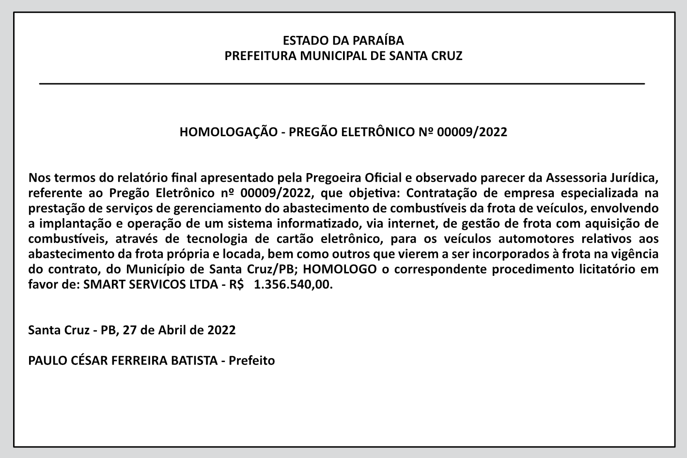 PREFEITURA MUNICIPAL DE SANTA CRUZ – HOMOLOGAÇÃO – PREGÃO ELETRÔNICO Nº 00009/2022