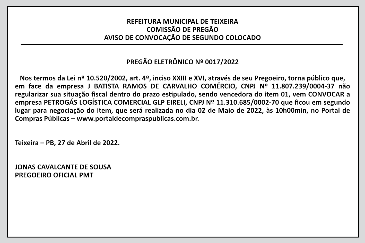 PREFEITURA MUNICIPAL DE TEIXEIRA – COMISSÃO DE PREGÃO – AVISO DE CONVOCAÇÃO DE SEGUNDO COLOCADO – PREGÃO ELETRÔNICO Nº 0017/2022