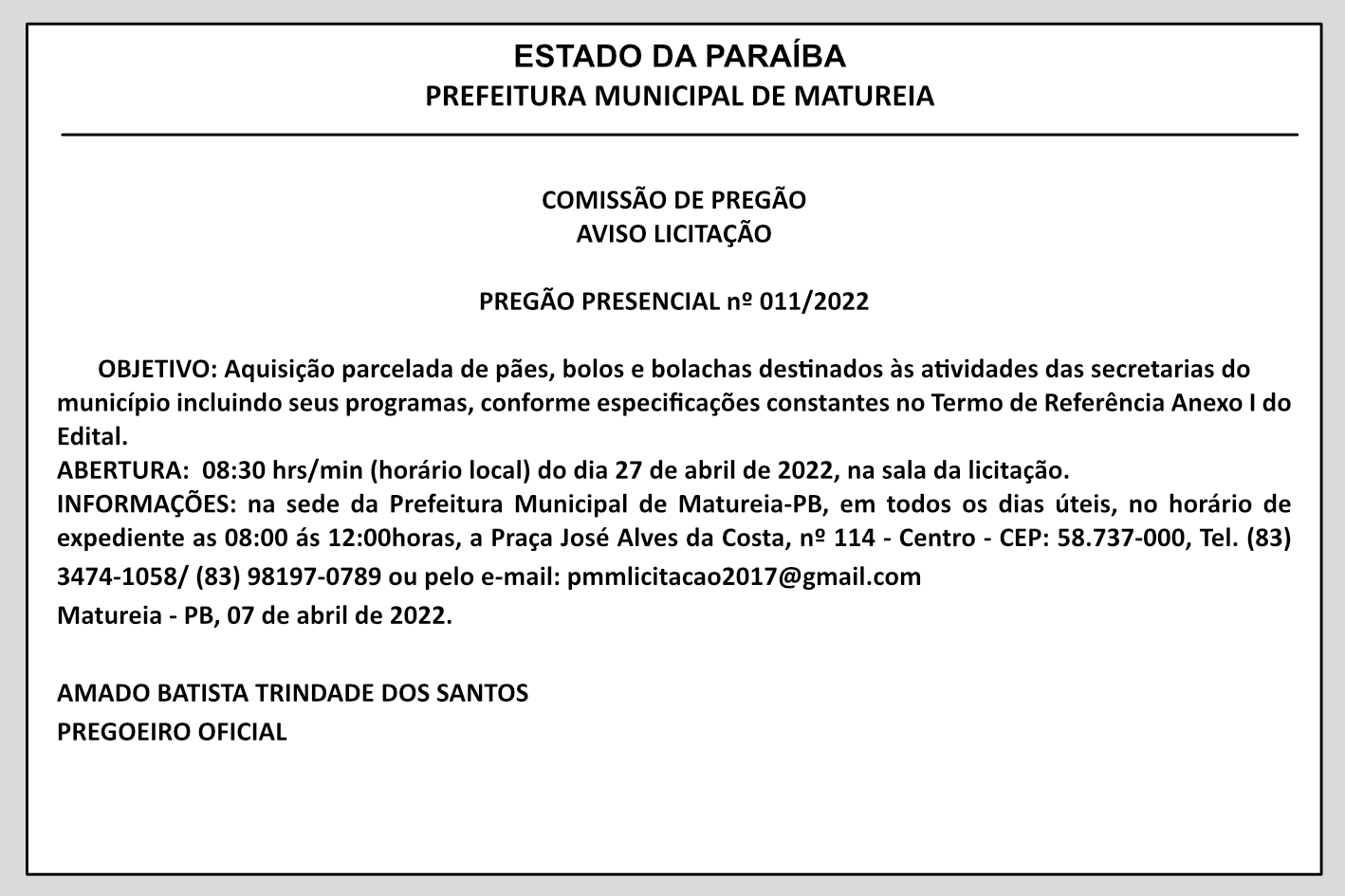 PREFEITURA MUNICIPAL DE MATUREIA – COMISSÃO DE PREGÃO – AVISO LICITAÇÃO – PREGÃO PRESENCIAL Nº 011/2022