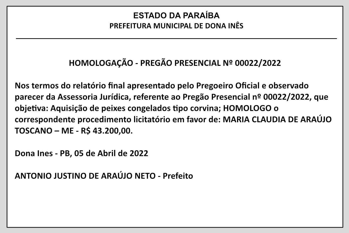 PREFEITURA MUNICIPAL DE DONA INÊS – HOMOLOGAÇÃO – PREGÃO PRESENCIAL Nº 00022/2022