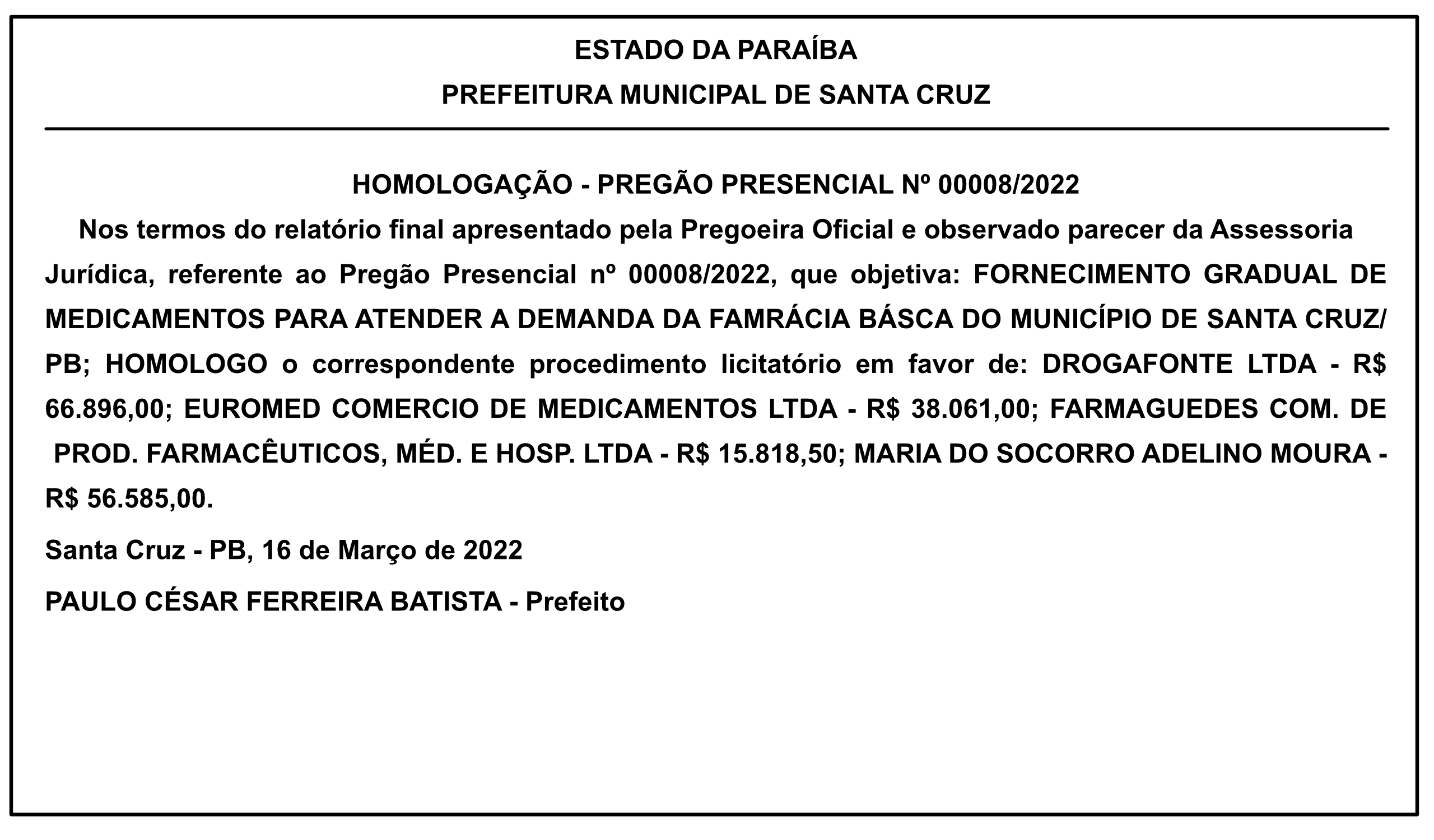 PREFEITURA MUNICIPAL DE SANTA CRUZ – HOMOLOGAÇÃO – PREGÃO PRESENCIAL Nº 00008/2022