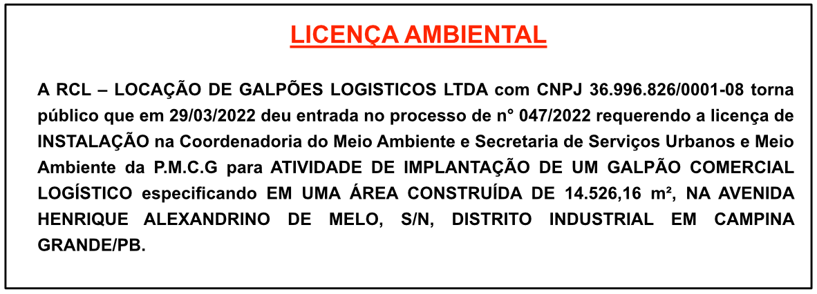 RCL – LOCAÇÃO DE GALPÕES LOGÍSTICOS LTDA – LICENÇA AMBIENTAL