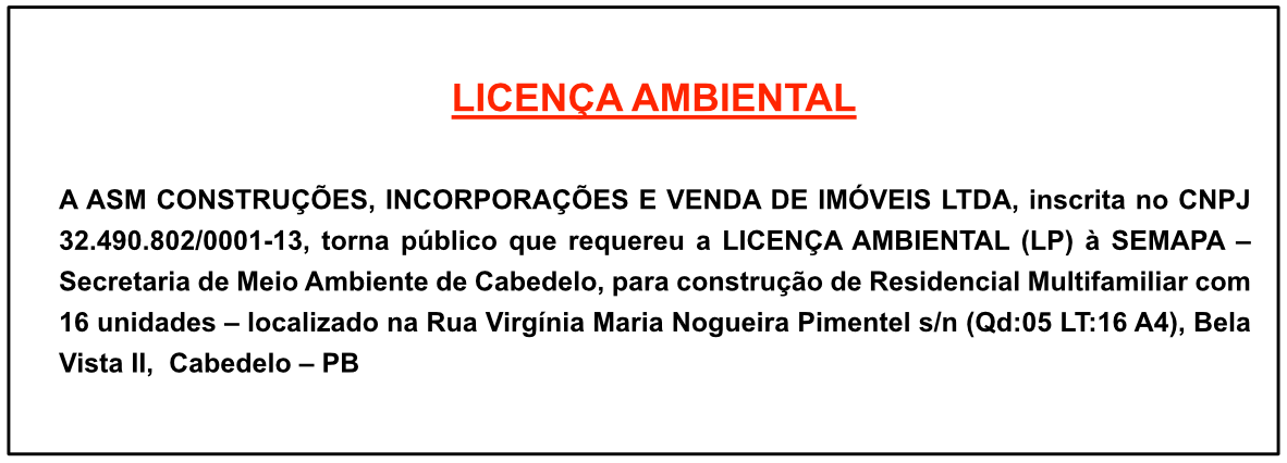 ASM CONSTRUÇÕES, INCORPORAÇÕES E VENDA DE IMÓVEIS LTDA – LICENÇA AMBIENTAL