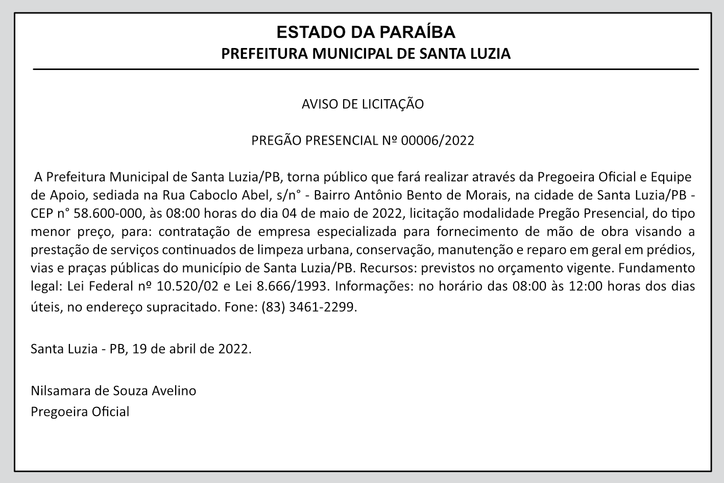 PREFEITURA MUNICIPAL DE SANTA LUZIA – AVISO DE LICITAÇÃO – PREGÃO PRESENCIAL Nº 00006/2022