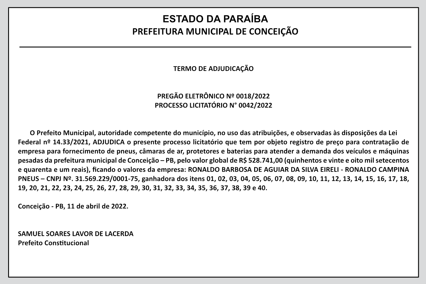 PREFEITURA MUNICIPAL DE CONCEIÇÃO – TERMO DE ADJUDICAÇÃO – PREGÃO ELETRÔNICO Nº 0018/2022 – PROCESSO LICITATÓRIO N° 0042/2022