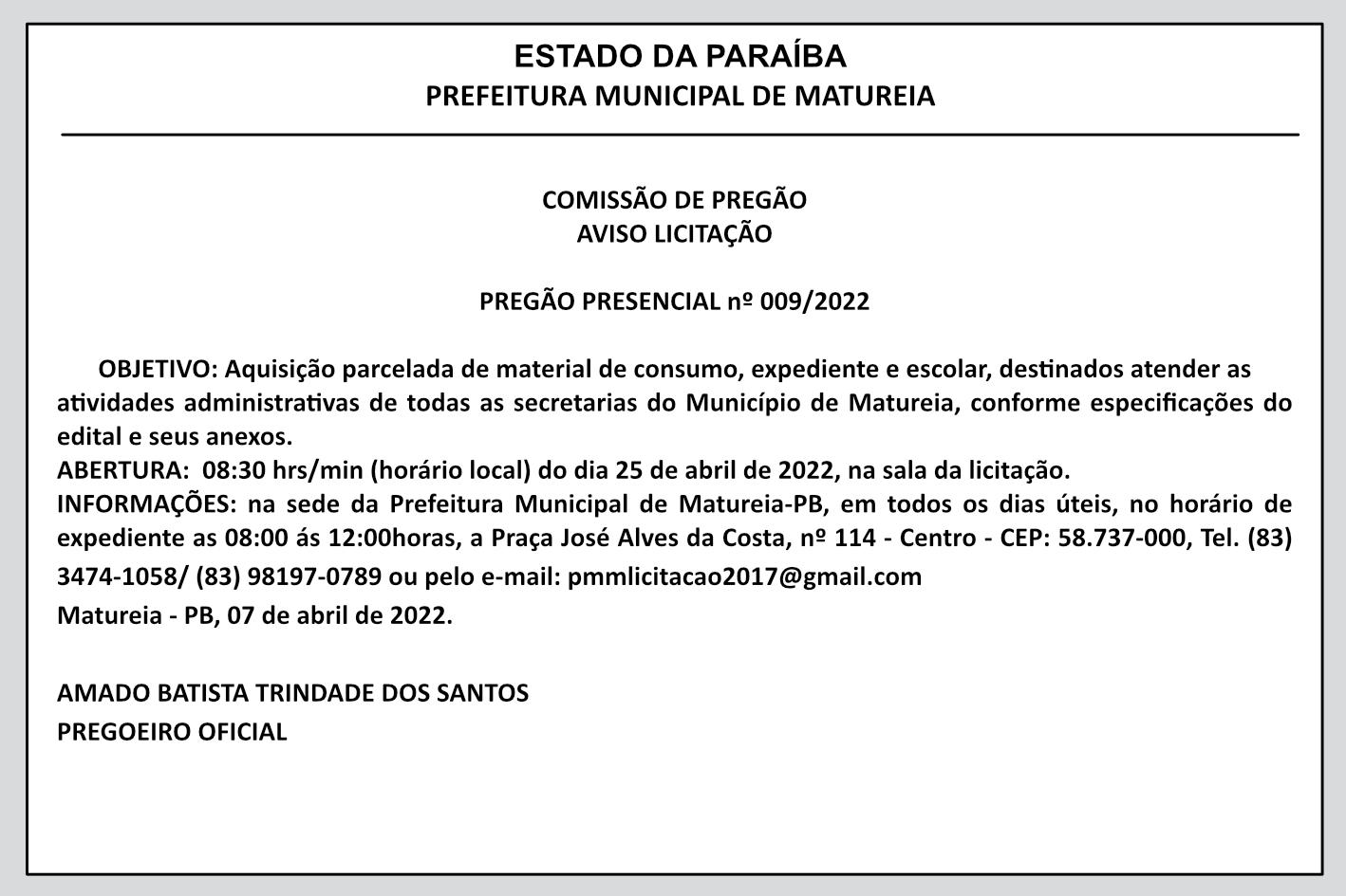 PREFEITURA MUNICIPAL DE MATUREIA – COMISSÃO DE PREGÃO – AVISO LICITAÇÃO – PREGÃO PRESENCIAL Nº 009/2022