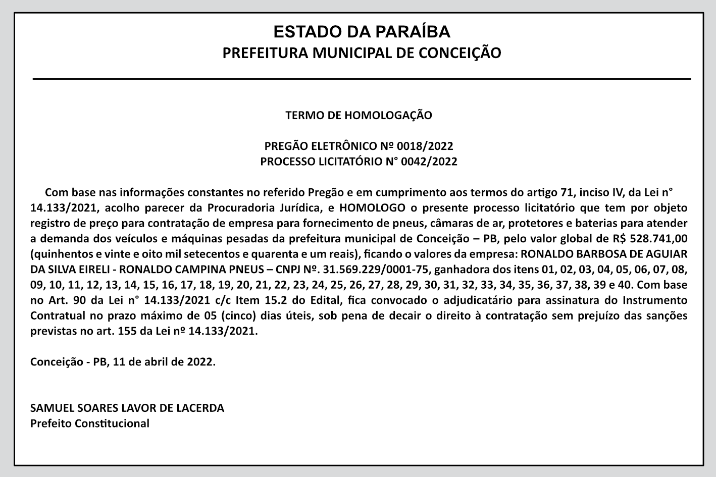 PREFEITURA MUNICIPAL DE CONCEIÇÃO – TERMO DE HOMOLOGAÇÃO PREGÃO ELETRÔNICO Nº 0018/2022 – PROCESSO LICITATÓRIO N° 0042/2022