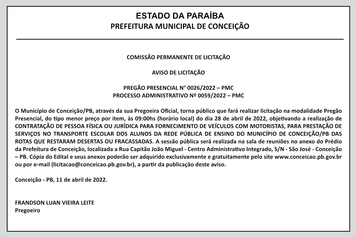 PREFEITURA MUNICIPAL DE CONCEIÇÃO – COMISSÃO PERMANENTE DE LICITAÇÃO – AVISO DE LICITAÇÃO – PREGÃO PRESENCIAL N° 0026/2022 – PROCESSO ADMINISTRATIVO Nº 0059/2022