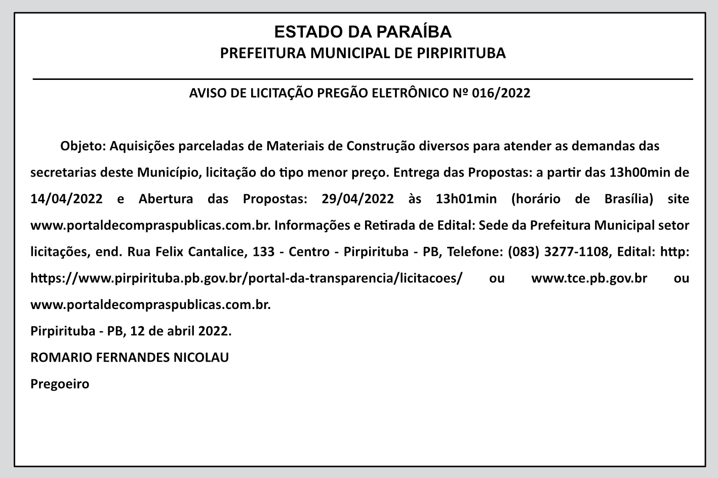PREFEITURA MUNICIPAL DE PIRPIRITUBA – AVISO DE LICITAÇÃO – PREGÃO ELETRÔNICO Nº 016/2022