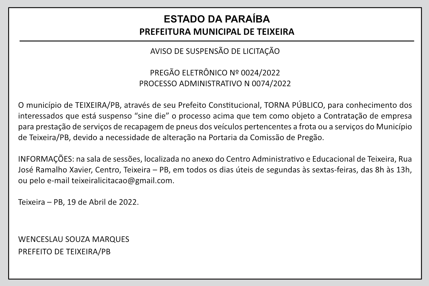 PREFEITURA MUNICIPAL DE TEIXEIRA – AVISO DE SUSPENSÃO DE LICITAÇÃO – PREGÃO ELETRÔNICO Nº 0024/2022 – PROCESSO ADMINISTRATIVO N 0074/2022