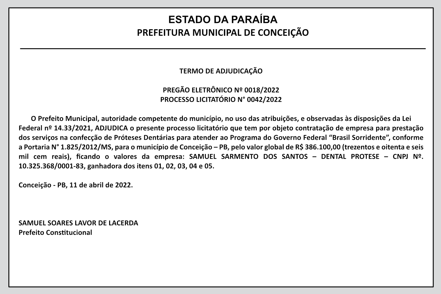 PREFEITURA MUNICIPAL DE CONCEIÇÃO – TERMO DE ADJUDICAÇÃO – PREGÃO ELETRÔNICO Nº 0018/2022 – PROCESSO LICITATÓRIO N° 0042/2022