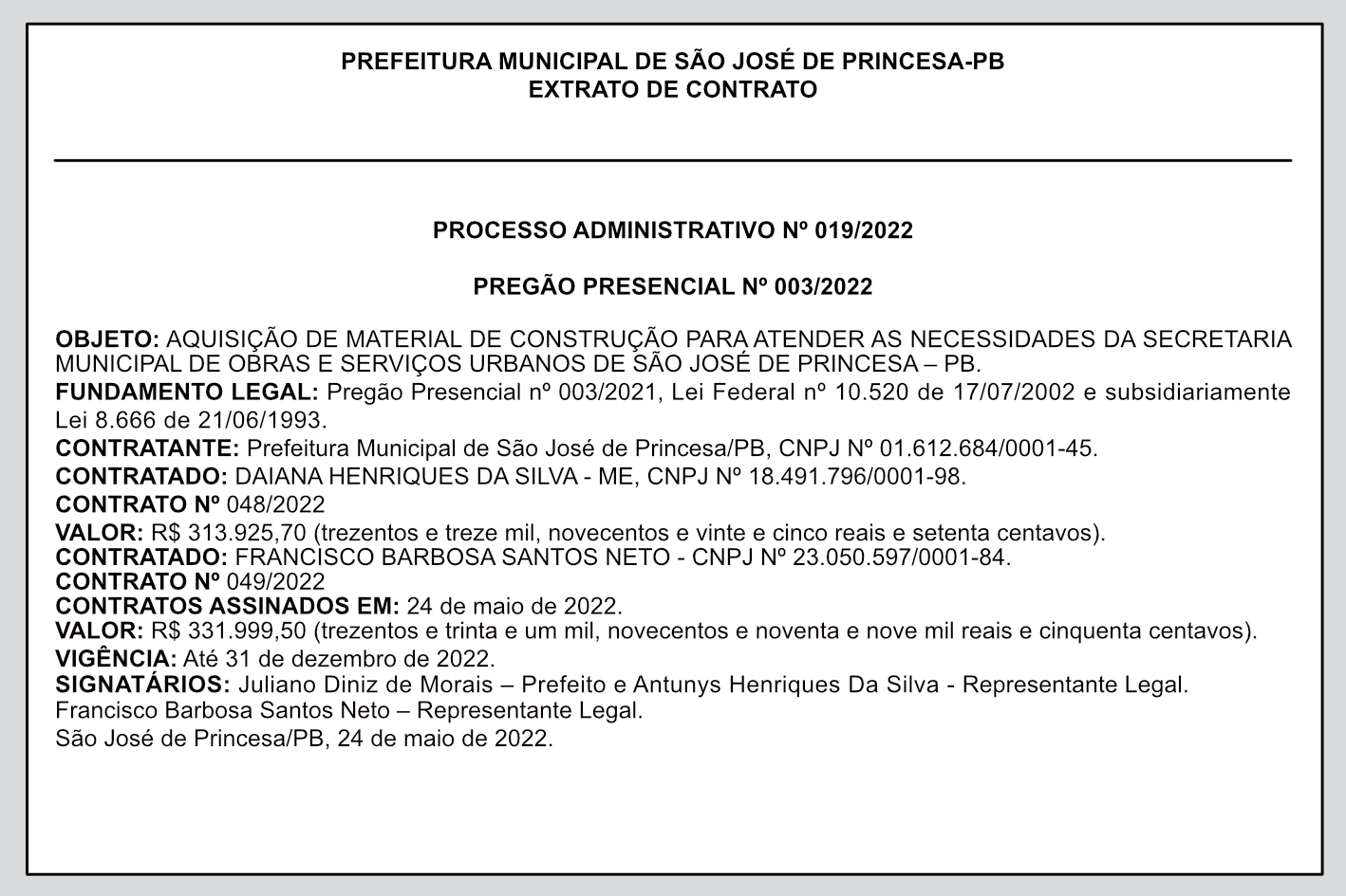 PREFEITURA MUNICIPAL DE SÃO JOSÉ DE PRINCESA-PB – EXTRATO DE CONTRATO PROCESSO ADMINISTRATIVO Nº 019/2022 – PREGÃO PRESENCIAL Nº 003/2022