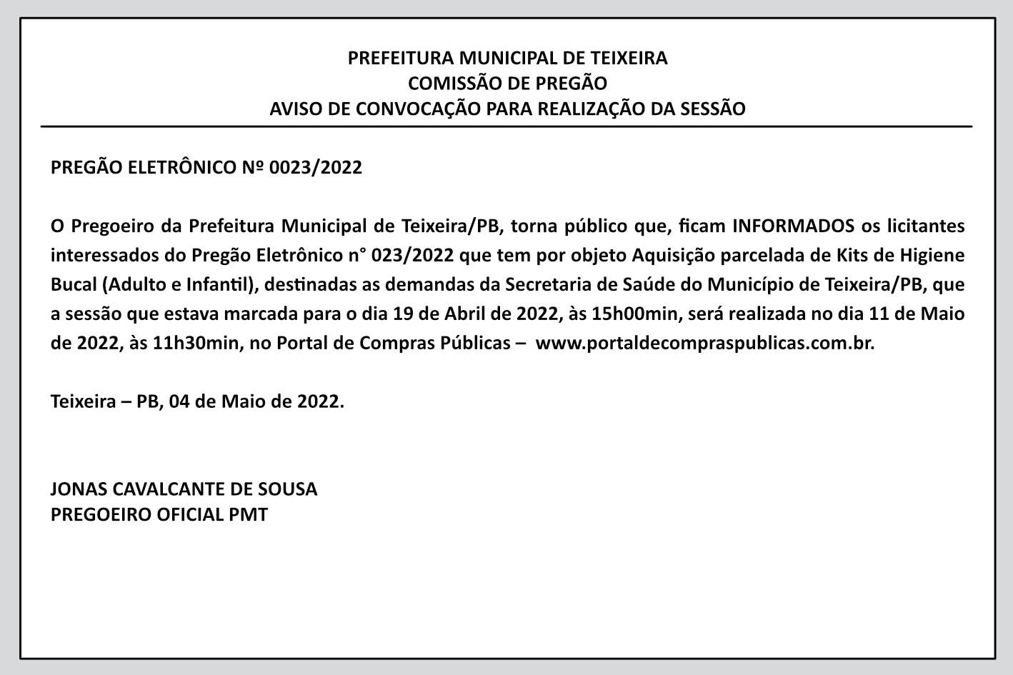 PREFEITURA MUNICIPAL DE TEIXEIRA – COMISSÃO DE PREGÃO – AVISO DE CONVOCAÇÃO PARA REALIZAÇÃO DA SESSÃO – PREGÃO ELETRÔNICO Nº 0023/2022