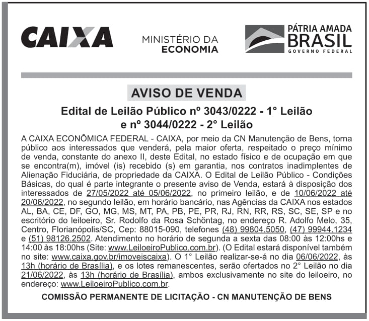 CAIXA ECONÔMICA FEDERAL – DF – BRASILIA – Edital de Leilão Público nº 3043/0222- 1° LEILÃO e nº 3044/0222 – 2° LEILÃO