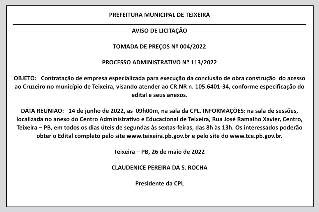 PREFEITURA MUNICIPAL DE TEIXEIRA – AVISO DE LICITAÇÃO – TOMADA DE PREÇOS Nº 004/2022 PROCESSO ADMINISTRATIVO Nº 113/2022
