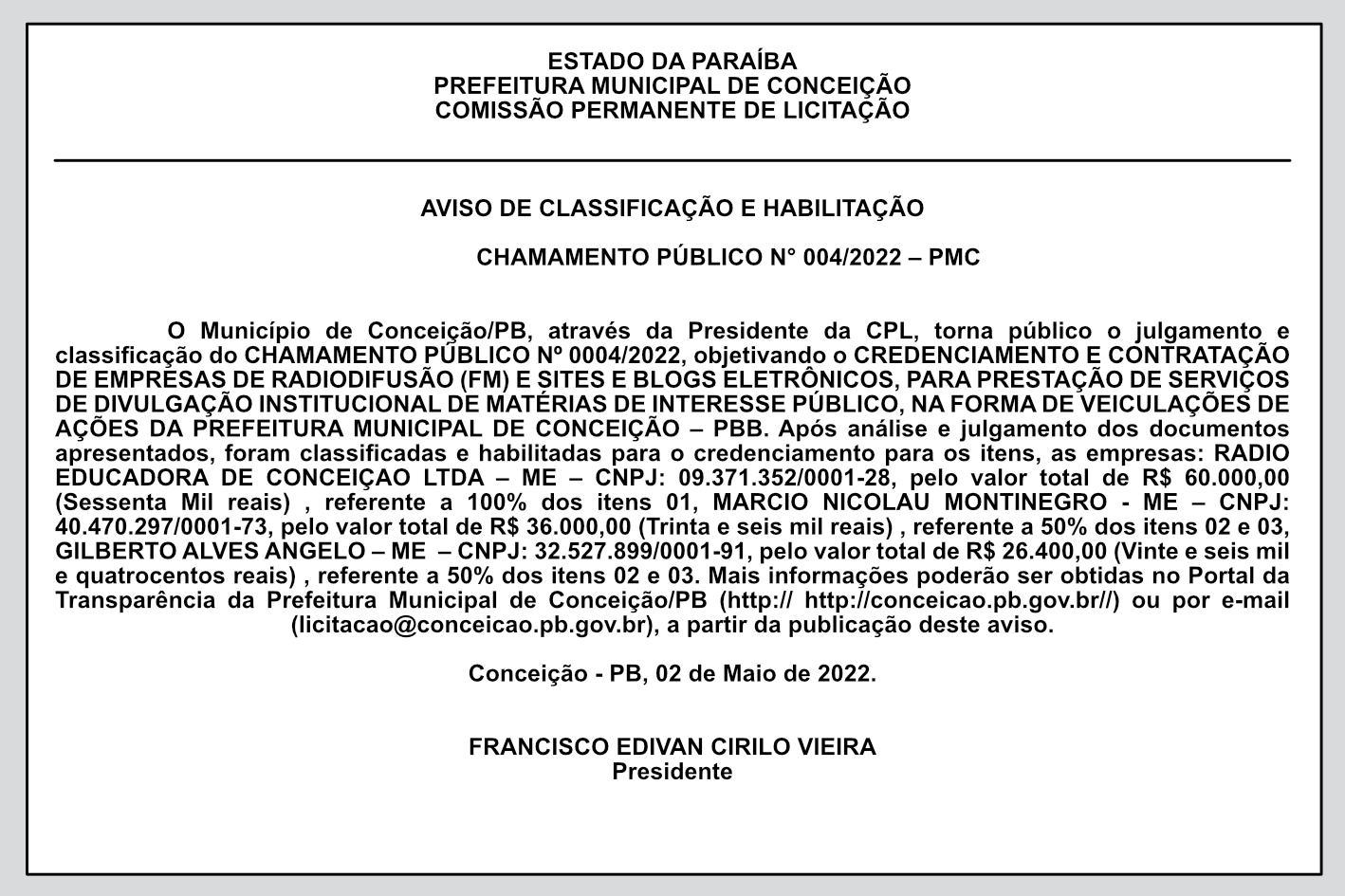 PREFEITURA MUNICIPAL DE CONCEIÇÃO – AVISO DE CLASSIFICAÇÃO E HABILITAÇÃO – CHAMAMENTO PÚBLICO N° 004/2022 – PMC