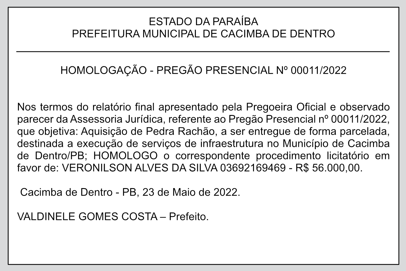 PREFEITURA MUNICIPAL DE CACIMBA DE DENTRO – HOMOLOGAÇÃO – PREGÃO PRESENCIAL Nº 00011/2022