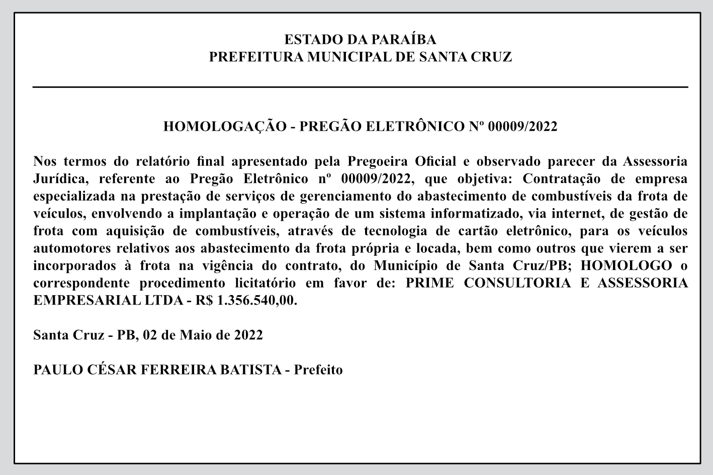 PREFEITURA MUNICIPAL DE SANTA CRUZ – HOMOLOGAÇÃO – PREGÃO ELETRÔNICO Nº 00009/2022