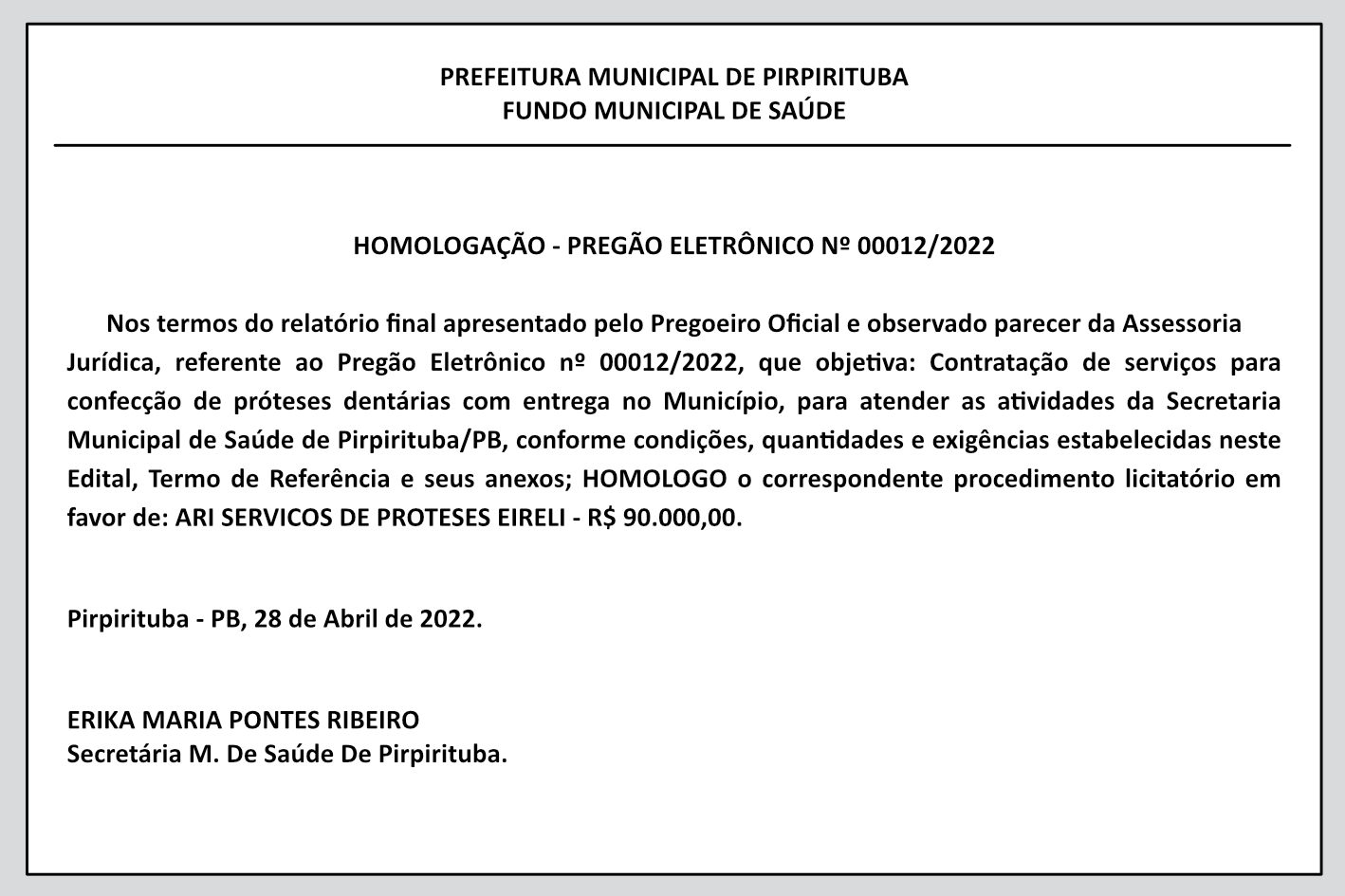 PREFEITURA MUNICIPAL DE PIRPIRITUBA – FUNDO MUNICIPAL DE SAÚDE – HOMOLOGAÇÃO – PREGÃO ELETRÔNICO Nº 00012/2022