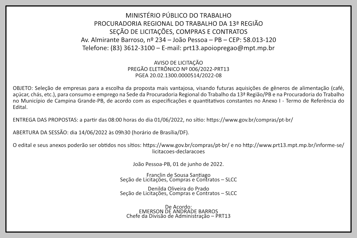 MPT – AVISO DE LICITAÇÃO –  PREGÃO ELETRÔNICO Nº 006/2022-PRT13 – PGEA 20.02.1300.0000514/2022-08