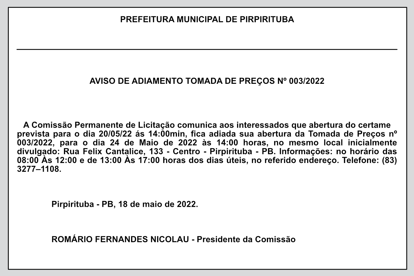 PREFEITURA MUNICIPAL DE PIRPIRITUBA – AVISO DE ADIAMENTO – TOMADA DE PREÇOS Nº 003/2022