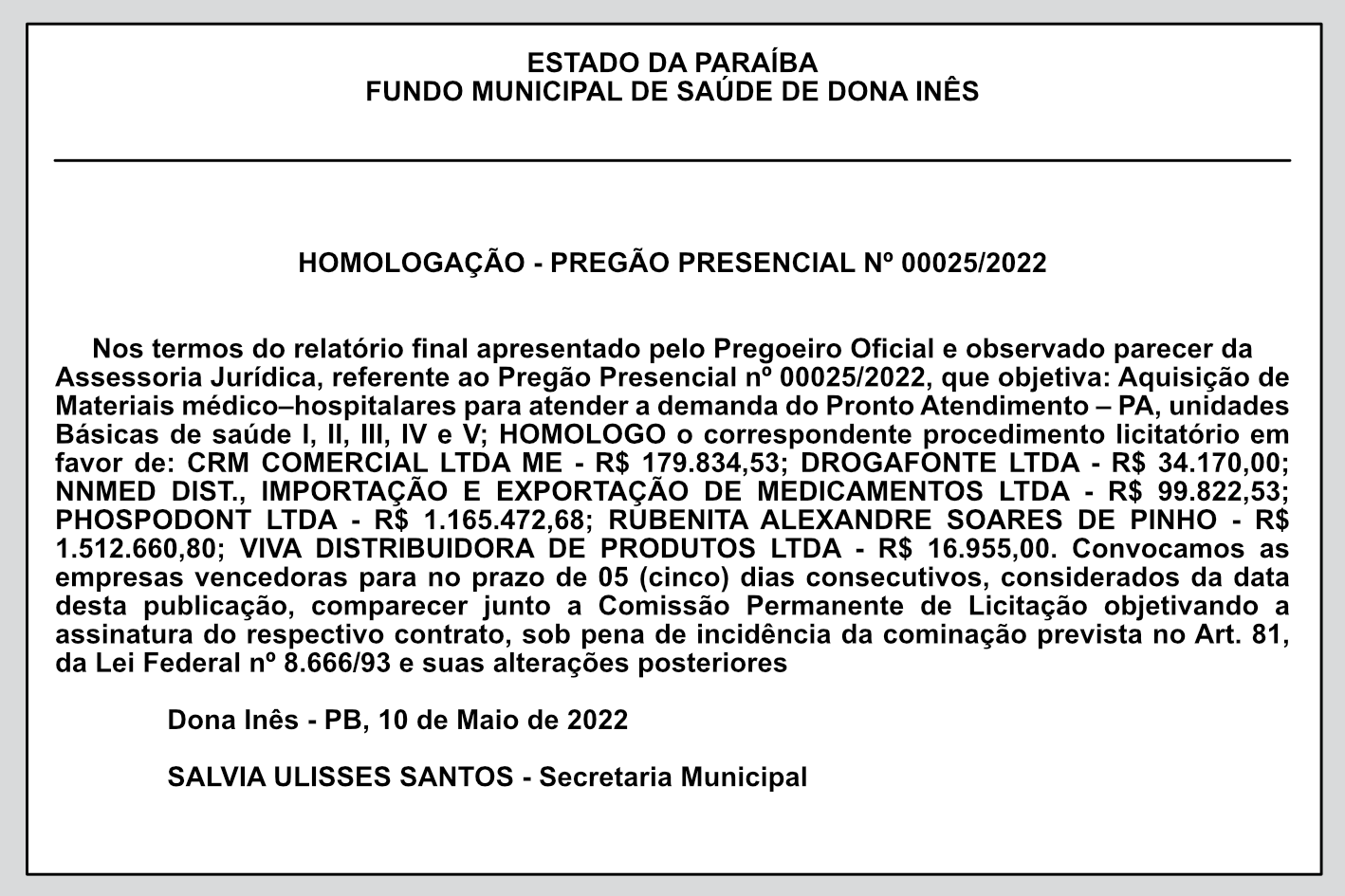 FUNDO MUNICIPAL DE SAÚDE DE DONA INÊS – HOMOLOGAÇÃO – PREGÃO PRESENCIAL Nº 00025/2022