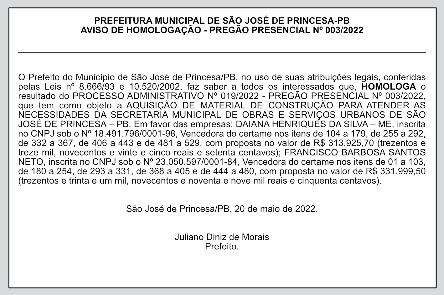 PREFEITURA MUNICIPAL DE SÃO JOSÉ DE PRINCESA-PB – AVISO DE HOMOLOGAÇÃO – PREGÃO PRESENCIAL Nº 003/2022