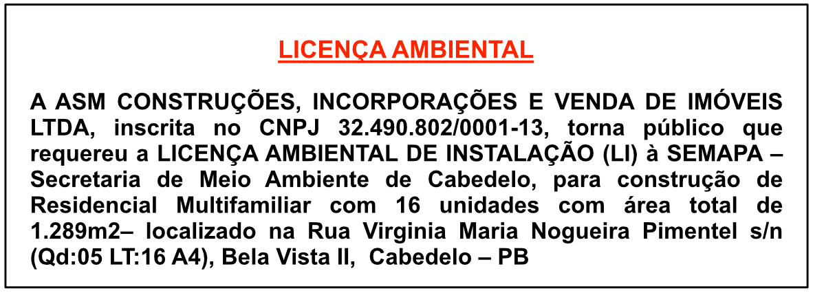ASM CONSTRUÇÕES, INCORPORAÇÕES E VENDA DE IMÓVEIS LTDA – LICENÇA AMBEINTAL